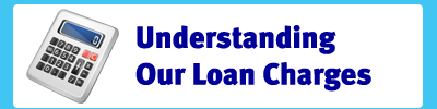 Understanding Our Loan Charges